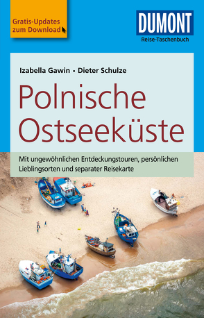 DuMont Reise-Taschenbuch Reiseführer Polnische Ostseeküste von Gawin,  Izabella, Schulze,  Dieter