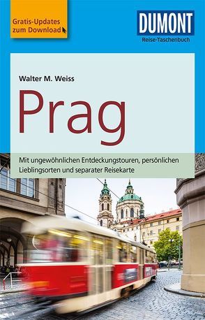 DuMont Reise-Taschenbuch Reiseführer Prag von Weiss,  Walter M.