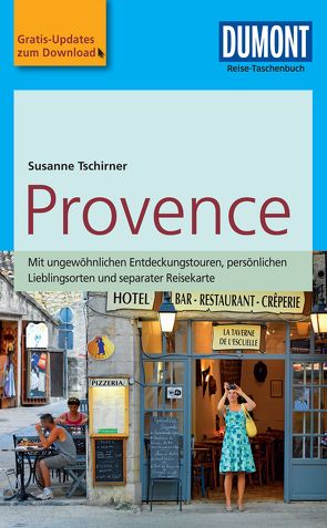 DuMont Reise-Taschenbuch Reiseführer Provence von Tschirner,  Susanne