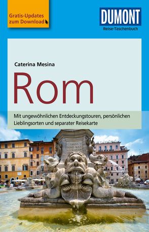 DuMont Reise-Taschenbuch Reiseführer Rom von Mesina,  Caterina