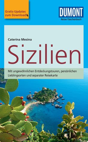 DuMont Reise-Taschenbuch Reiseführer Sizilien von Mesina,  Caterina