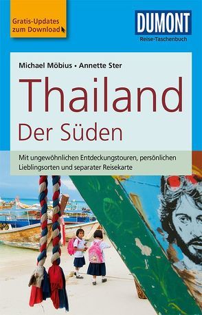 DuMont Reise-Taschenbuch Reiseführer Thailand Der Süden von Möbius,  Michael, Ster,  Annette