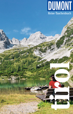 DuMont Reise-Taschenbuch Reiseführer Tirol von Ducke,  Isa, Thoma,  Natascha