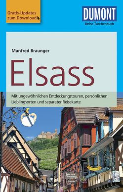 DuMont Reise-Taschenbuch Reiseführer Elsass von Braunger,  Manfred