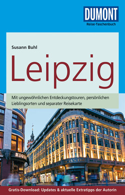 DuMont Reise-Taschenbuch Reiseführer Leipzig von Buhl,  Susann