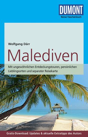 DuMont Reise-Taschenbuch Reiseführer Malediven von Därr,  Wolfgang