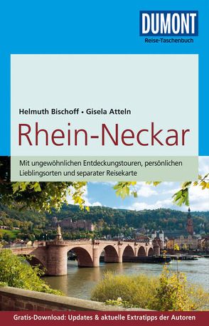 DuMont Reise-Taschenbuch Reiseführer Rhein-Neckar von Atteln,  Gisela, Bischoff,  Helmuth
