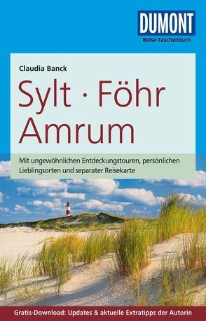DuMont Reise-Taschenbuch Reiseführer Sylt, Föhr, Amrum von Banck,  Claudia