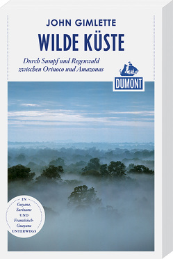 Wilde Küste (DuMont Reiseabenteuer) von Gimlette,  John