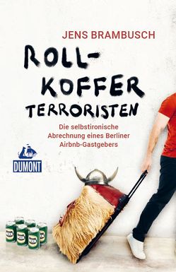 DuMont Rollkofferterroristen von Brambusch,  Jens