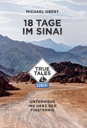 DuMont True Tales 18 Tage im Sinai von Obert,  Michael
