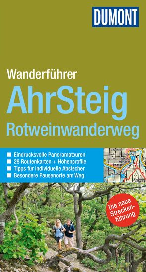 DuMont Wanderführer Ahrsteig, Rotweinwanderweg von Schneider,  Hans Joachim