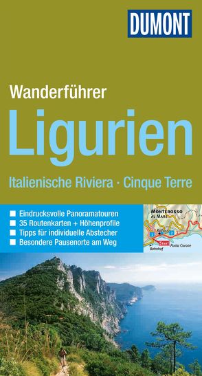 DuMont Wanderführer Ligurien, Italienische Riviera, Cinque Terre von Henke,  Georg, Hennig,  Christoph