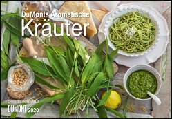 DuMonts Aromatische Kräuter 2020 – Broschürenkalender – Wandkalender – mit Rezepten und Texten – Format 42 x 29 cm von DUMONT Kalenderverlag, Rosenfeld,  Christel