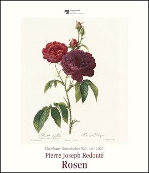DuMonts Botanisches Kabinett – Rosen von P.J. Redouté – Kunstkalender 2021 – Wandkalender im Hochformat 34,5 x 40 cm von Redouté,  Pierre-Joseph