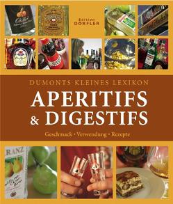 Dumonts kleines Lexikon Aperitifs & Digestifs von Pehle,  Tobias