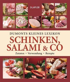 Dumonts kleines Lexikon Schinken, Salami & Co von Pehle,  Tobias, Wehmeyer,  Tatjana