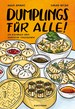 Dumplings für alle! von Amano,  Hugh, Becan,  Sarah, Becker,  Ulrike