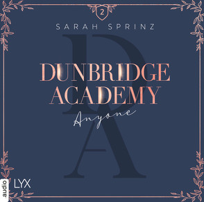 Dunbridge Academy – Anyone von Bittner,  Dagmar, Felder,  Max, Sprinz,  Sarah