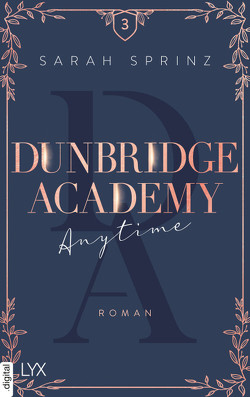 Dunbridge Academy – Anytime von Sprinz,  Sarah