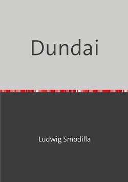 DUNDAI von Smodilla,  Ludwig