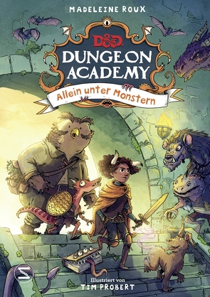 Dungeons & Dragons. Dungeon Academy – Allein unter Monstern von Lange,  Maxi, Probert,  Tim, Roux,  Madeleine