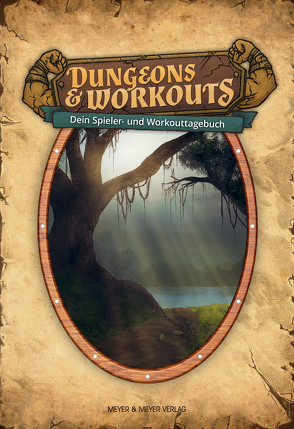 Dungeons & Workouts: Dein Spieler- und Workouttagebuch von Meyer & Meyer Verlag