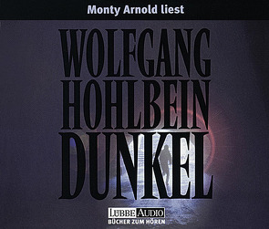 Dunkel von Arnold,  Monty, Hohlbein,  Wolfgang