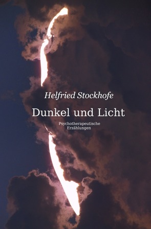 Dunkel und Licht von Stockhofe,  Helfried