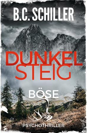 Dunkelsteig: Böse von Schiller,  B.C.