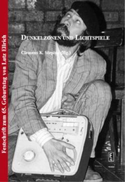 Dunkelzonen und Lichtspiele. von Stepina,  Clemens K