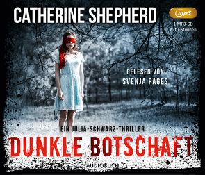 Dunkle Botschaft von Pages,  Svenja, Shepherd,  Catherine