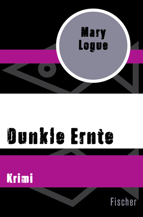 Dunkle Ernte von Cordes,  Veronika, Logue,  Mary