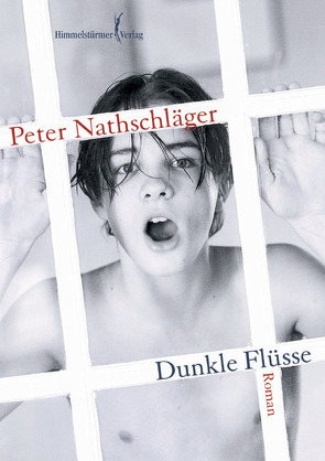 Dunkle Flüsse von Nathschlaeger,  Peter