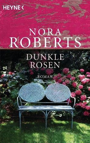 Dunkle Rosen von Marburger,  Katrin, Roberts,  Nora, Verlagsbüro Oliver Neumann