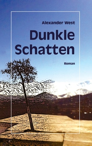 Dunkle Schatten von West,  Alexander