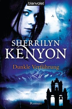 Dunkle Verführung von Kenyon,  Sherrilyn, Rabe,  Larissa