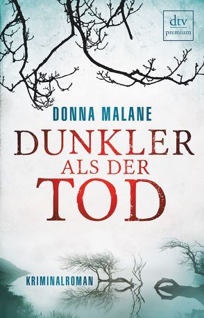 Dunkler als der Tod von Malane,  Donna, Sandberg-Ciletti,  Mechtild