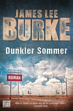Dunkler Sommer von Burke,  James Lee, Mueller,  Daniel