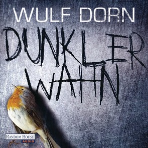 Dunkler Wahn von Dorn,  Wulf, Nathan,  David