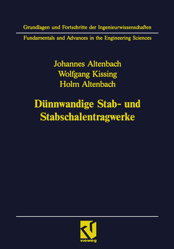 Dünnwandige Stab- und Stabschalentragwerke von Altenbach,  Holm, Altenbach,  Johannes, Kissing,  Wolfgang