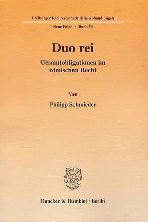 Duo rei. von Schmieder,  Philipp