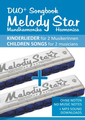 Duo+ Songbook „Melody Star“ Mundharmonika / Harmonica – 51 Kinderlieder Duette / Children Songs Duets von Boegl,  Reynhard