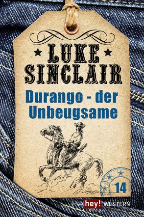 Durango – der Unbeugsame von Sinclair,  Luke