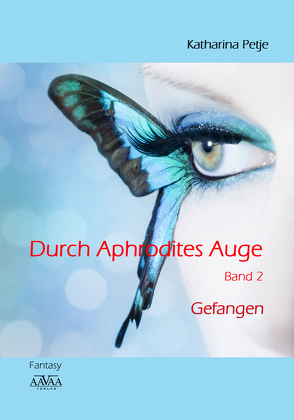 Durch Aphrodites Auge 2 von Petje,  Katharina