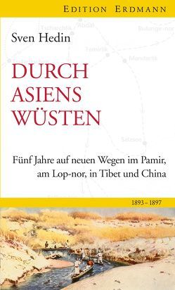 Durch Asiens Wüsten von Ballenthin,  Sven, Hedin,  Sven