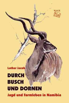 Durch Busch und Dornen von Lothar,  Jacob, Reif,  Klaus-Peter