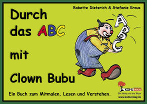 Durch das ABC mit Clown Bubu von Dieterich,  Babette, Kraus,  Stefanie