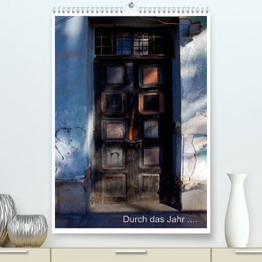 Durch das Jahr … (Premium, hochwertiger DIN A2 Wandkalender 2022, Kunstdruck in Hochglanz) von Ange