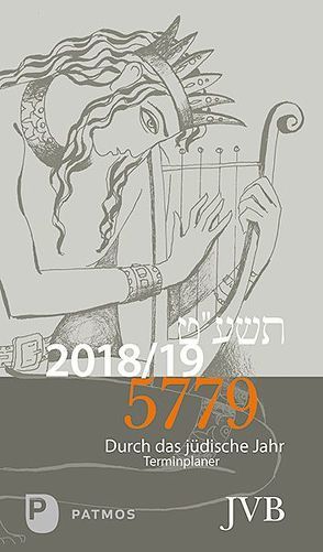 Durch das Jüdische Jahr 5779 – 2018/19 von Adam,  Paul Yuval, Lyskovoy,  Alexander, Michelsohn,  Irith